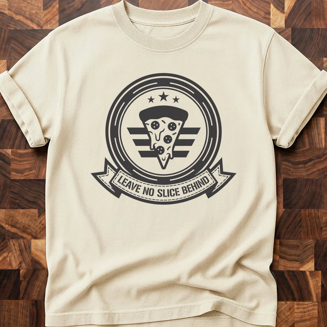 No Slice T-shirt
