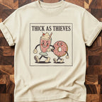 Thick As Thieves T-shirt