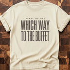 To The Buffet T-shirt