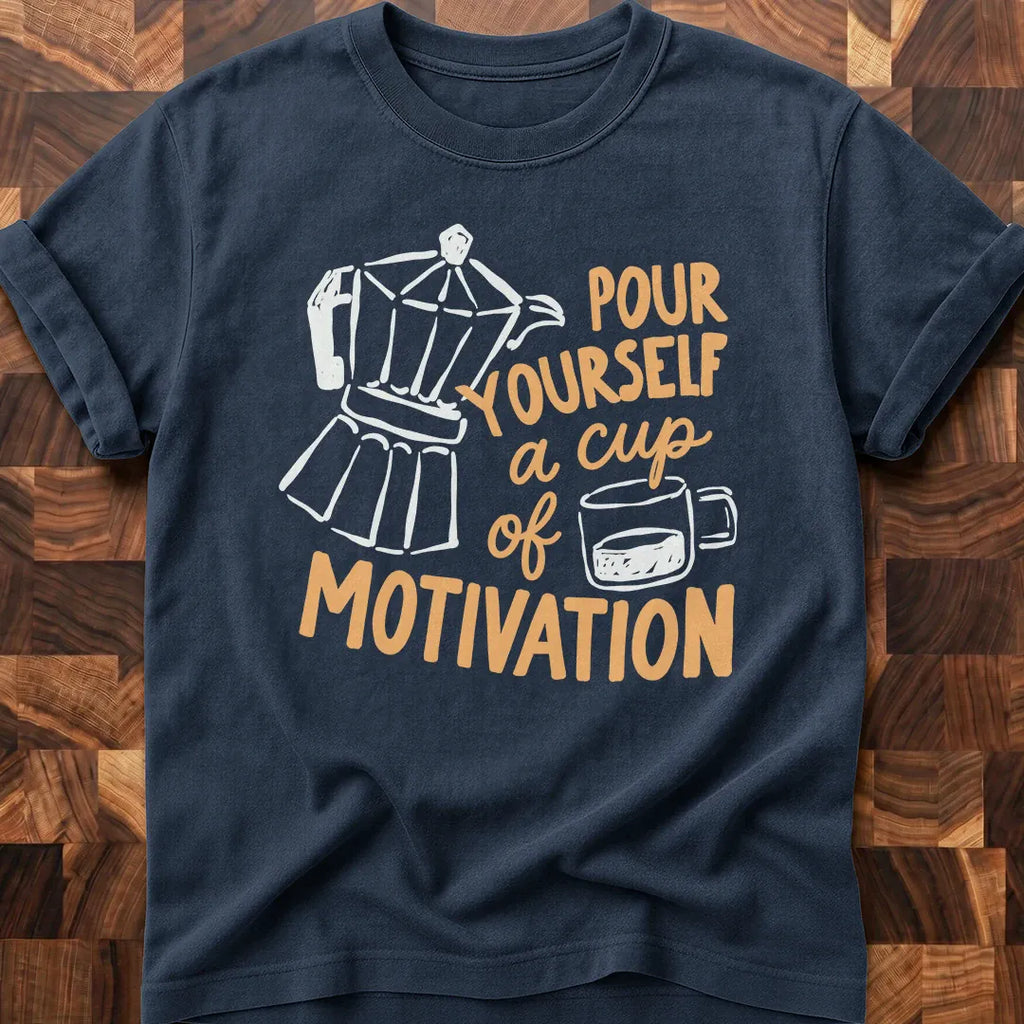 Cup of Motivation T-shirt