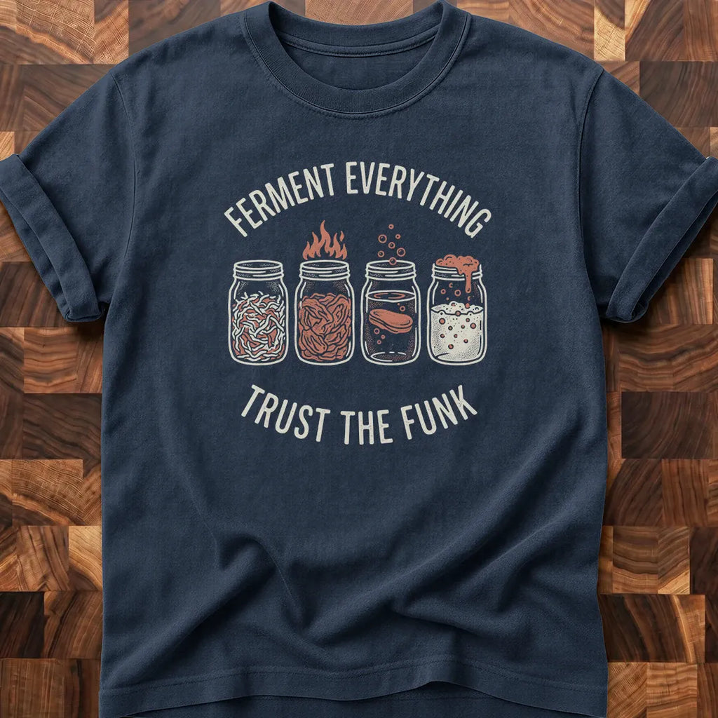 Ferment Everything T-shirt