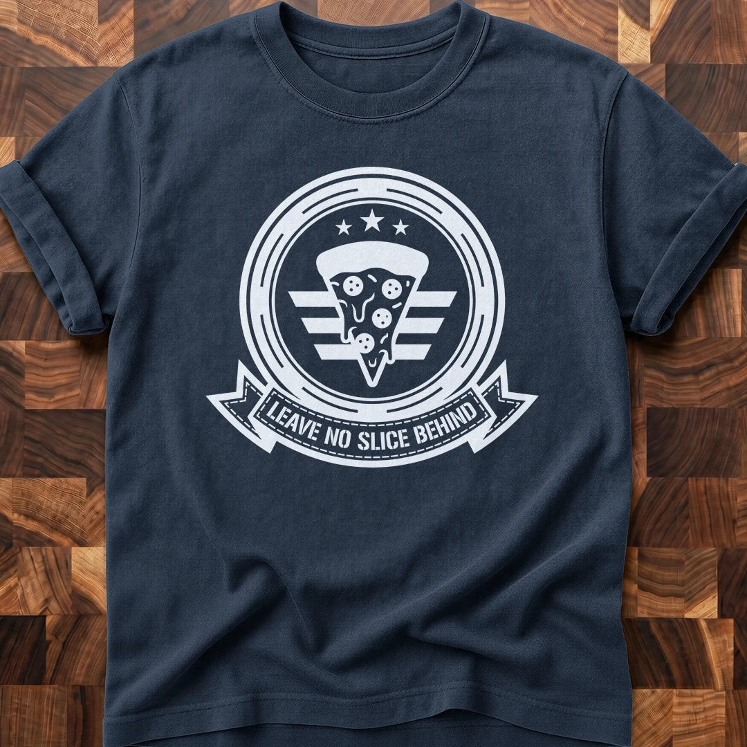 No Slice T-shirt