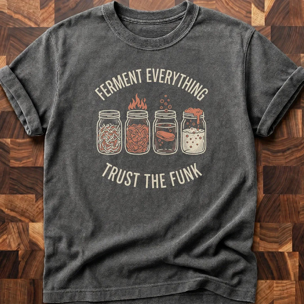 Ferment Everything T-shirt