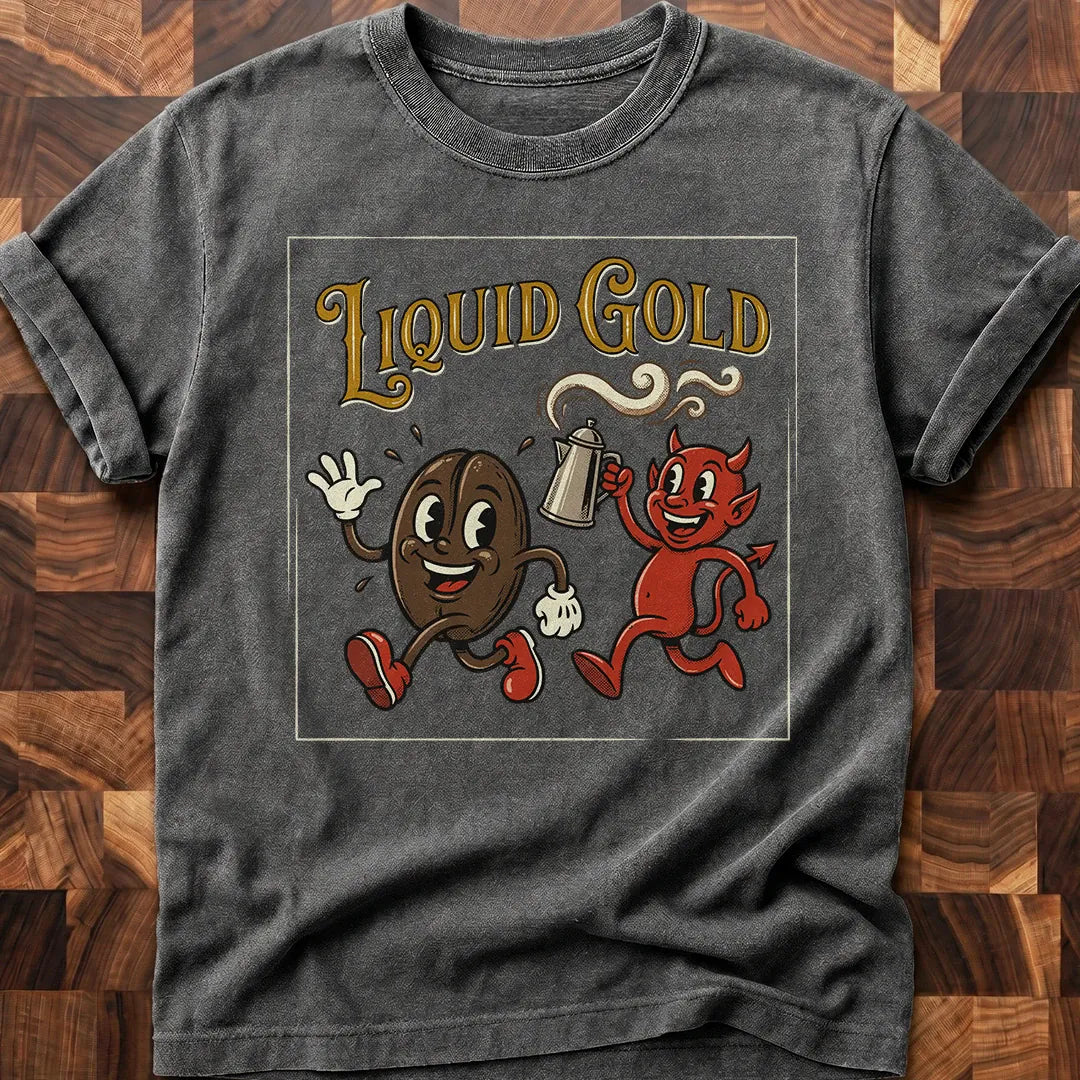 Liquid Gold T-shirt