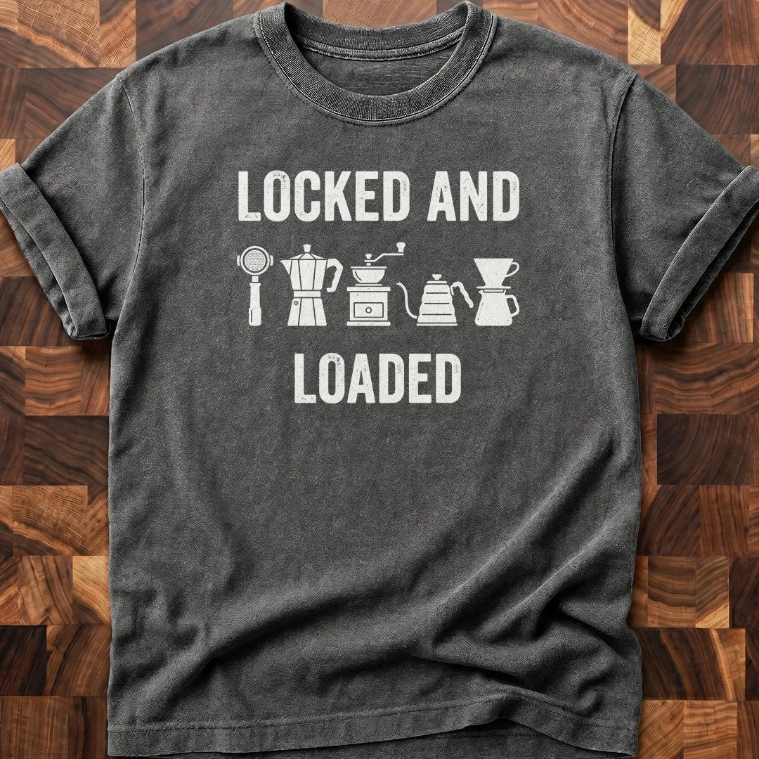 Locked And Loaded T-shirt