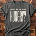 Look Hungry T-shirt