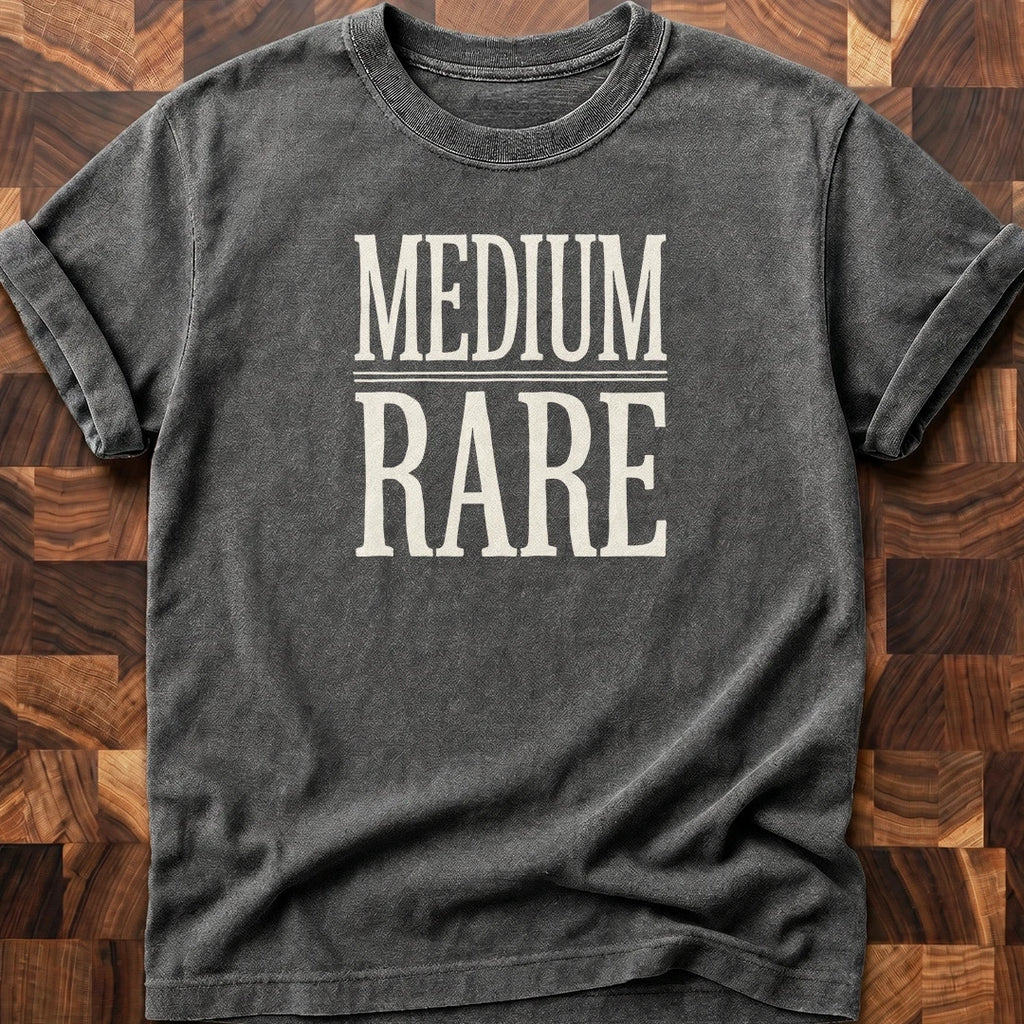 Medium Rare T-shirt