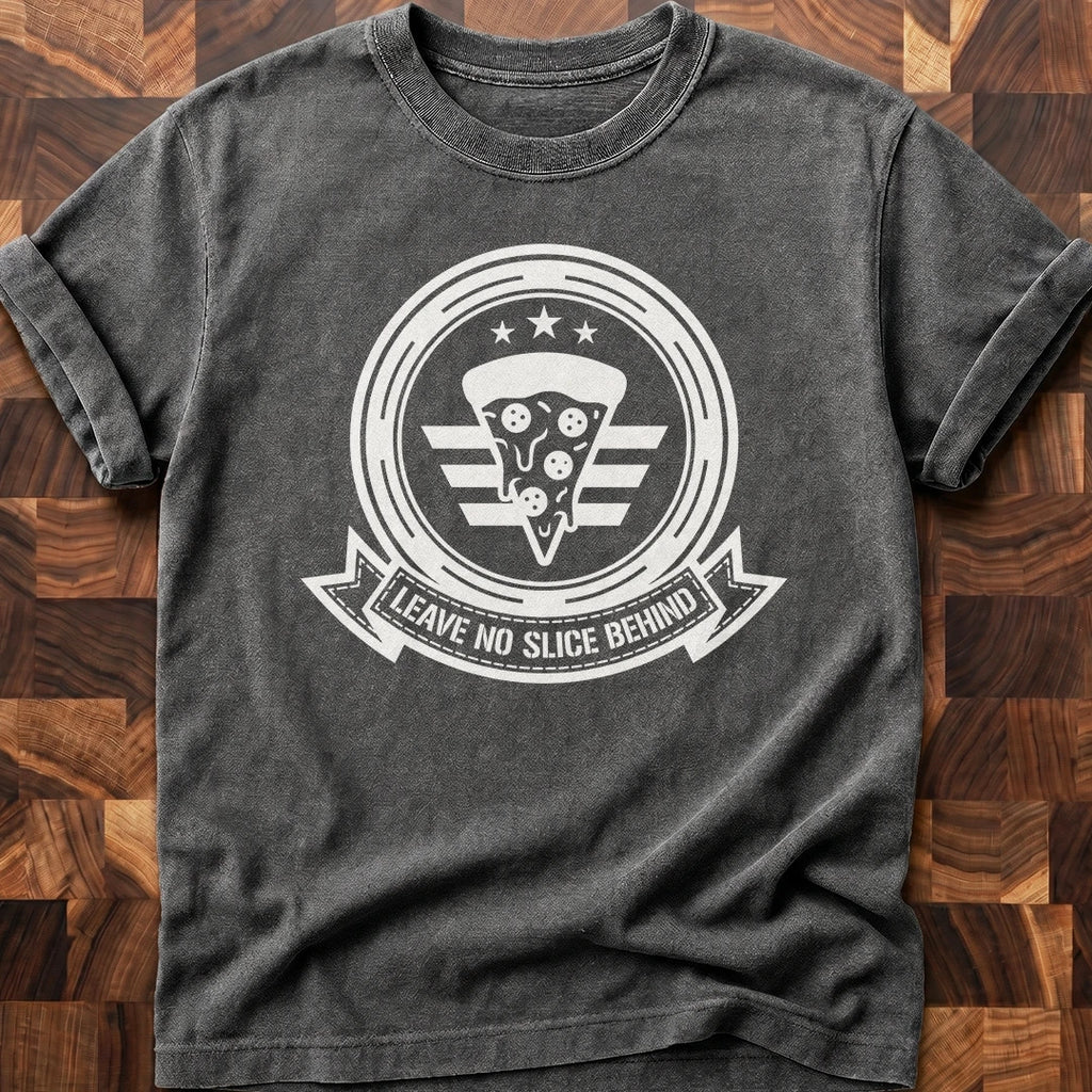 No Slice T-shirt