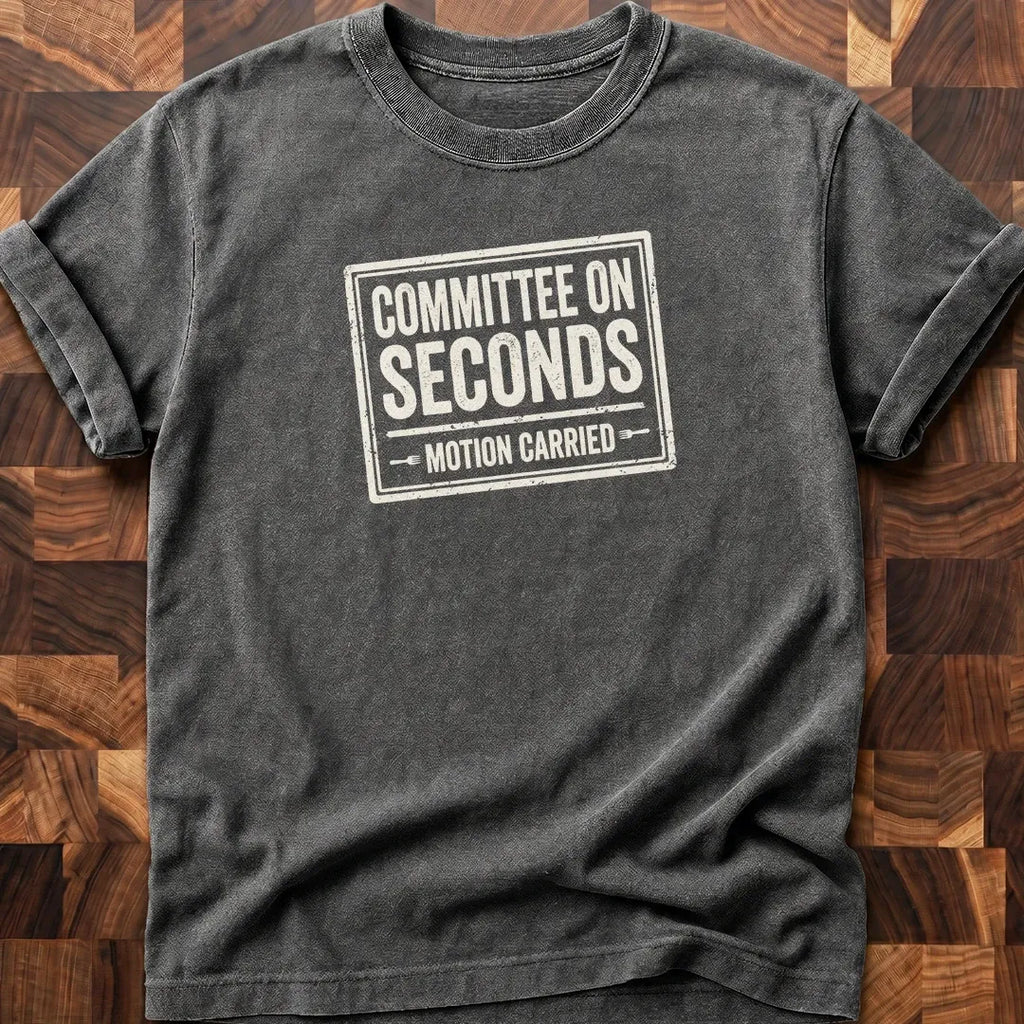 Seconds Committee T-shirt