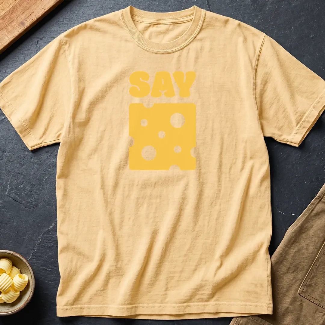Say Cheese T-Shirt